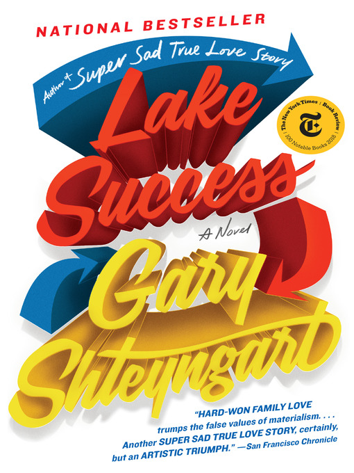 Title details for Lake Success by Gary Shteyngart - Available
